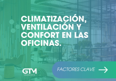 Climatización, ventilación y confort en las oficinas.