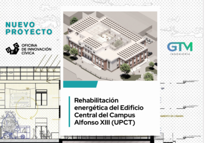 Nuevo proyecto GTM Ingeniería participará en la reforma integral y energética de la ETSINO (Escuela Técnica Superior de Ingeniería Naval y Oceánica) de la UPCT